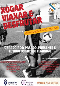 Igualdade da Deputación pon en marcha os obradoiros “Pasado, presente e futuro do fútbol feminino” en colaboración co Pastoriza SCD