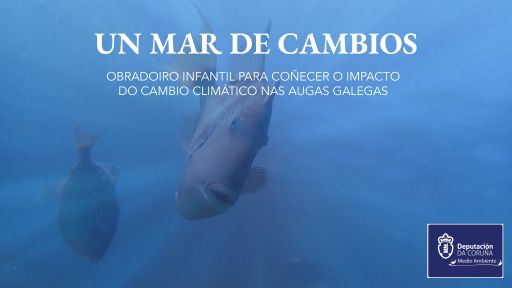 Obradoiro infantil: Un mar de cambios. O cambio climático na costa de Galicia