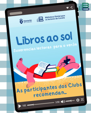 Para ler este verán... as recomendacións dos Clubs en liña da Biblioteca Provincial